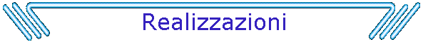 Realizzazioni